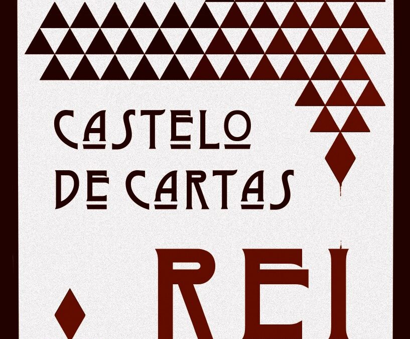 Castelo de Cartas – Rei